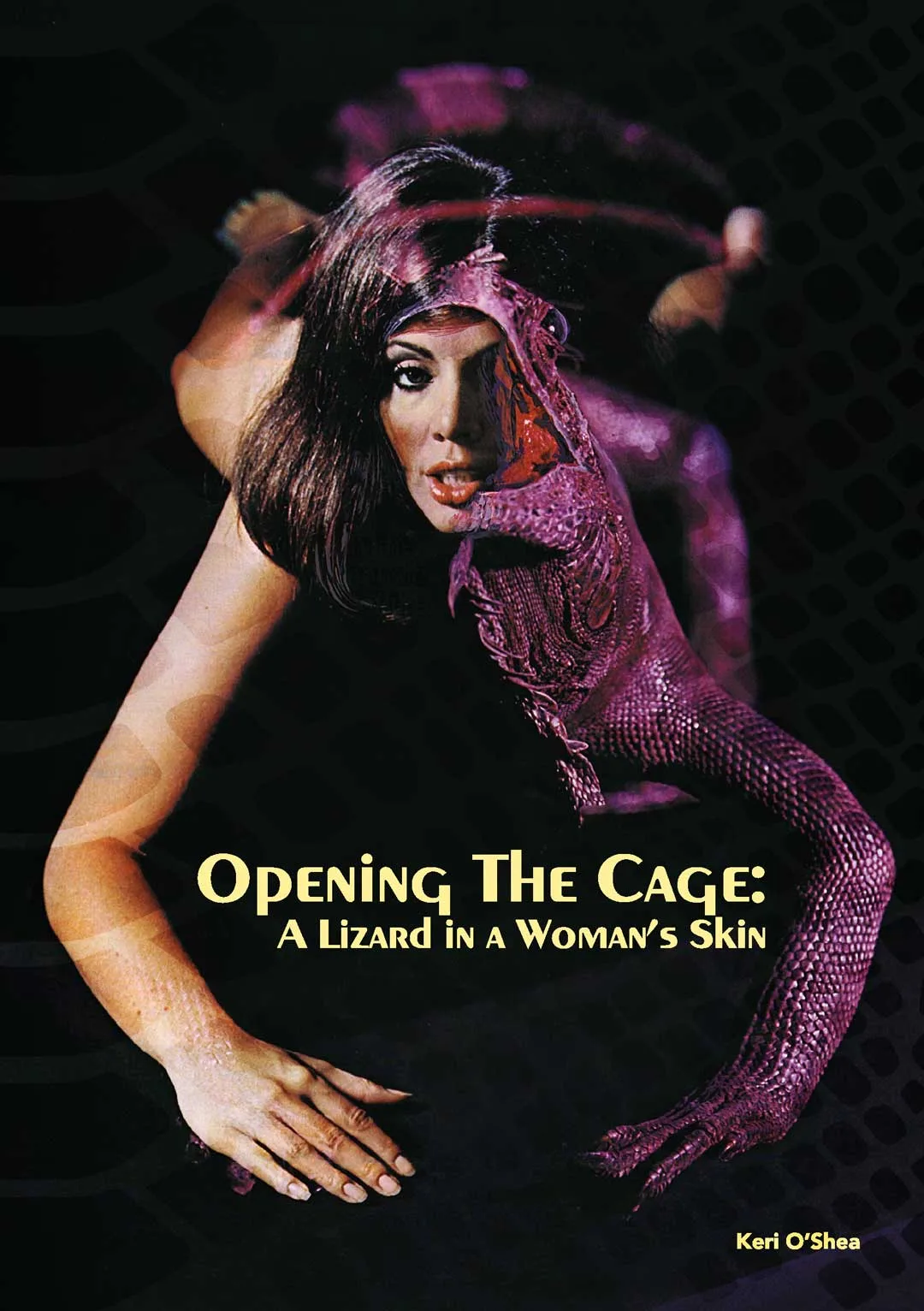 Opening The Cage: A Lizard in a Woman’s Skin